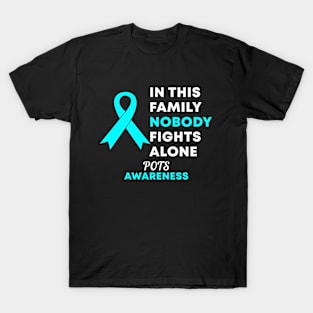 In This Family Nobody Fights Alone POTS Postural Orthostatic Tachycardia Syndrome Awareness T-Shirt